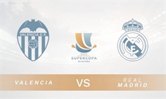 Tip bóng đá ngày 08/01/2020: Real Madrid VS Valencia
